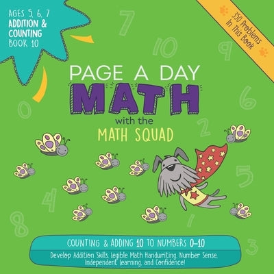 Page A Day Math Addition & Counting Book 10: Adding 10 to the Numbers 0-10 by Auerbach, Janice