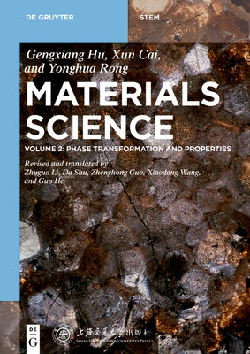 Phase Transformation and Properties by Hu, Gengxiang