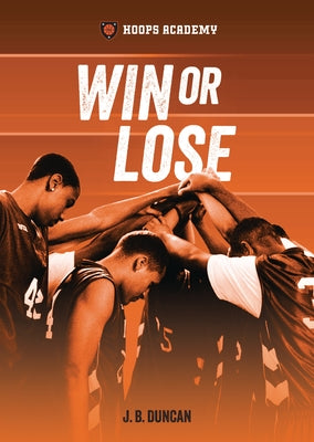 Win or Lose by Duncan, J. B.