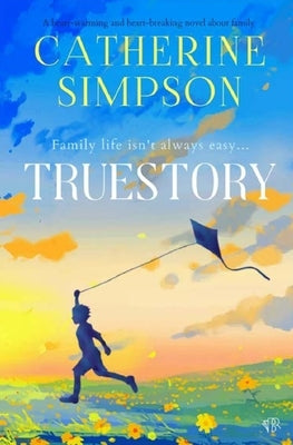 Truestory by Simpson, Catherine