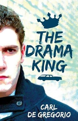 The Drama King by DeGregorio, Carl