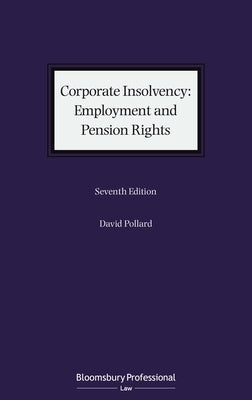 Corporate Insolvency: Employment and Pension Rights by Pollard, David