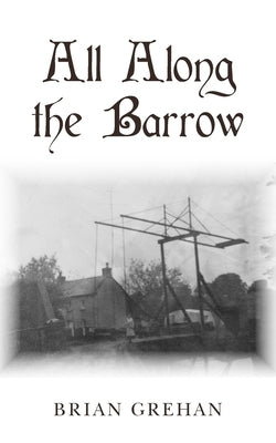 All Along the Barrow by Grehan, Brian