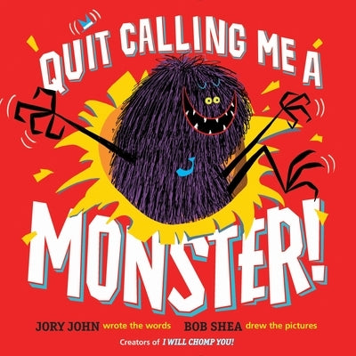Quit Calling Me a Monster! by John, Jory
