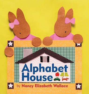 Alphabet House by Wallace, Nancy Elizabeth
