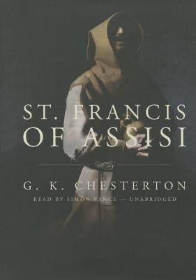 St. Francis of Assisi by Chesterton, G. K.