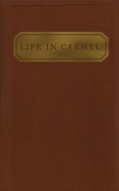 Life in Carmel by Chadwell, Austin