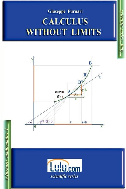 Calculus Without Limits by Furnari, Giuseppe