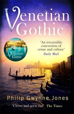 Venetian Gothic by Jones, Philip Gwynne