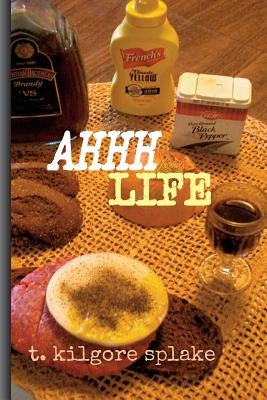 ahhh life by Splake, T. Kilgore