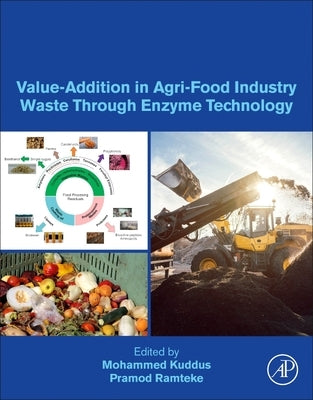 Value-Addition in Agri-Food Industry Waste Through Enzyme Technology by Kuddus, Mohammed
