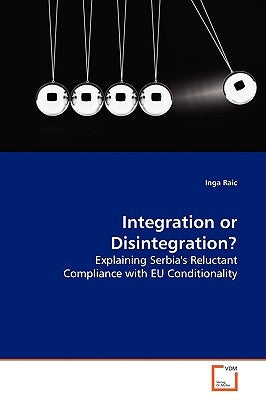 Integration or Disintegration? by Raic, Inga