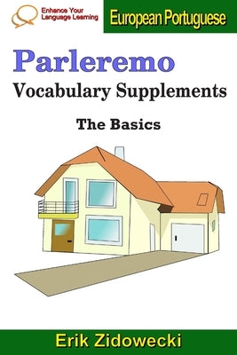 Parleremo Vocabulary Supplements - The Basics - European Portuguese by Zidowecki, Erik