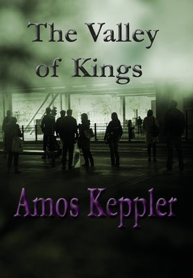 The Valley of Kings by Keppler, Amos