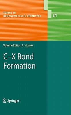 C-X Bond Formation by Vigalok, Arkadi