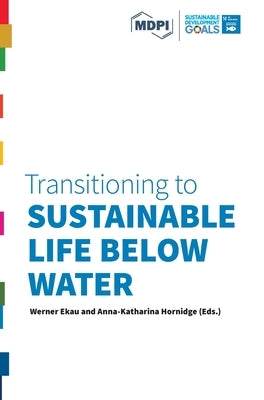 Transitioning to Sustainable Life below Water by Ekau, Werner