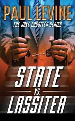 State vs. Lassiter by Levine, Paul