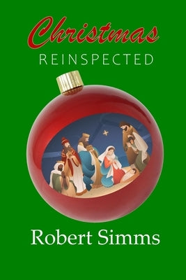 Christmas Reinspected by Simms, Robert