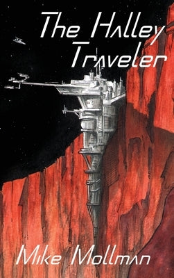 The Halley Traveler by Mollman, Mike