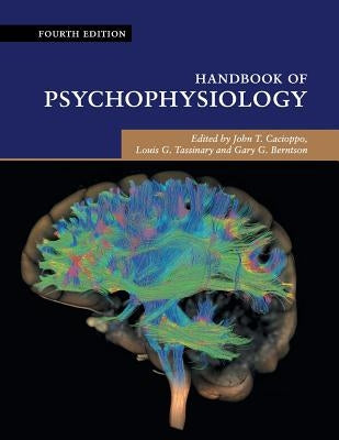 Handbook of Psychophysiology by Cacioppo, John T.