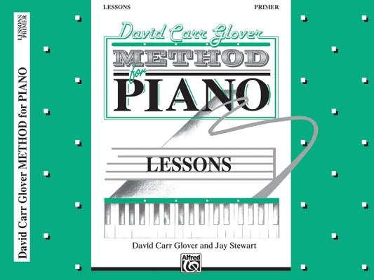 David Carr Glover Method for Piano Lessons: Primer by Glover, David Carr