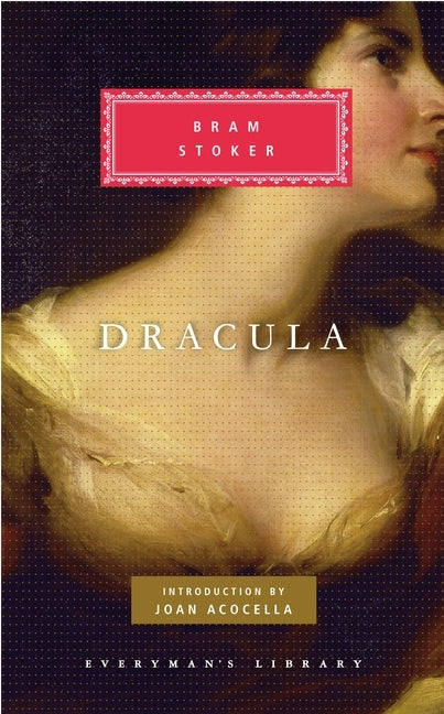 Dracula: Introduction by Joan Acocella by Stoker, Bram