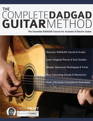 The Complete DADGAD Guitar Method by Pratt, Simon