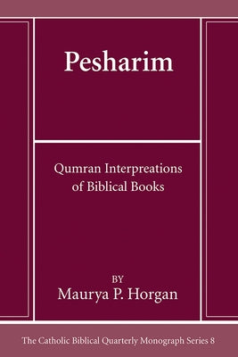 Pesharim by Horgan, Maurya P.