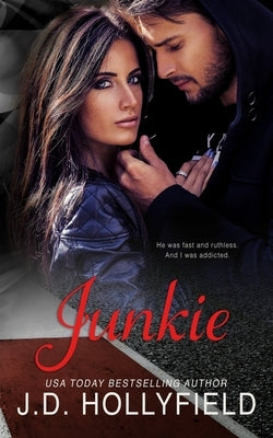 Junkie by Hollyfield, J. D.