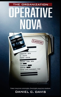 The Organization: Operative Nova by Davis, Daniel C.