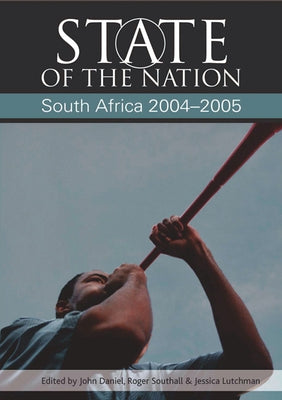 State of the Nation: South Africa 2005-2006 by Bulungu, Sakhela