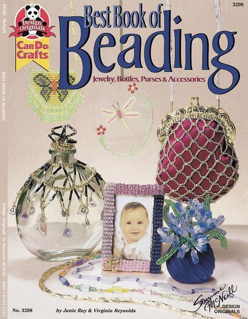Best Book of Beading: Jewelry, Bottles, Purses & Accessories by Ray, Janie