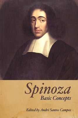 Spinoza: Basic Concepts by Santos Campos, Andre