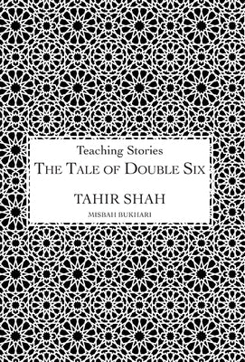 The Tale of Double Six by Shah, Tahir