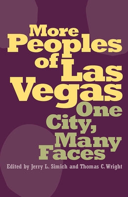 More Peoples of Las Vegas: One City, Many Faces by Simich, Jerry L.