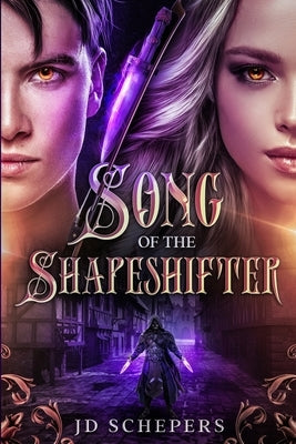 Song of the Shapeshifter by Schepers, J. D.