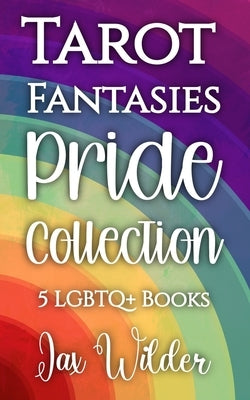 Coral Cove and Tarot Fantasies Pride Collection: 9 LGBTQ+ Books by Wilder, Jax