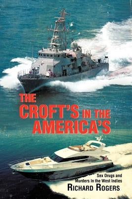 The Croft's in the America's by Rogers, Richard