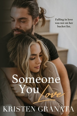 Someone You Love by Granata, Kristen