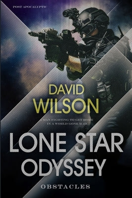 Lone Star Odyssey: Obstacles by Wilson, David