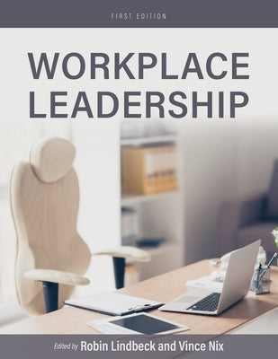 Workplace Leadership by Lindbeck, Robin