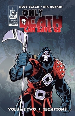 Only Death Can Save Us: Techstone by Leach, Russ