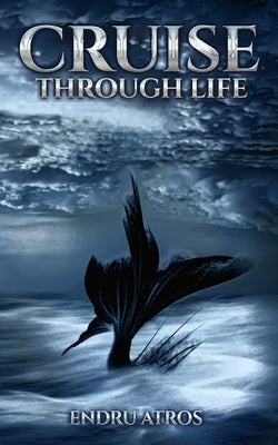 Cruise Through Life by Atros, Endru
