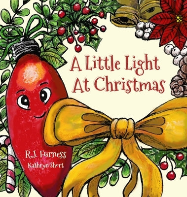 A Little Light At Christmas by Furness, R. J.