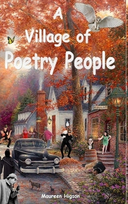 A Village of Poetry People by Higson, Maureen