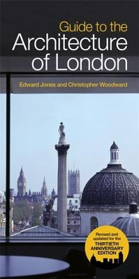 Guide to the Architecture of London by Jones, Edward