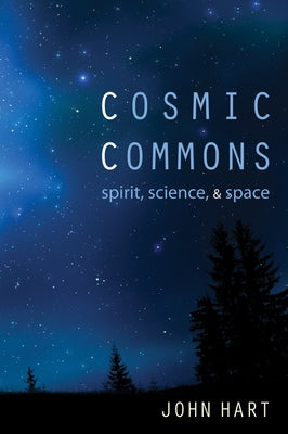 Cosmic Commons by Hart, John