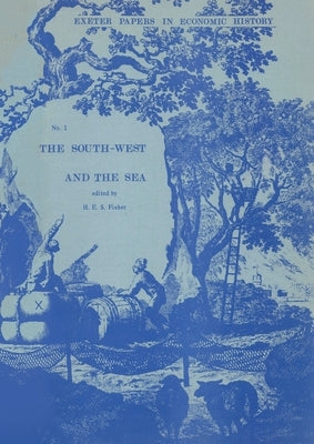 The South-West and the Sea by Fisher, Stephen