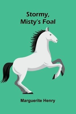 Stormy, Misty's Foal by Henry, Marguerite