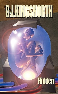 Hidden by Kingsnorth, George John